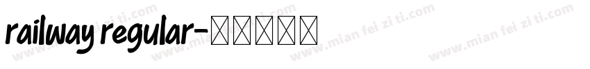 railway regular字体转换